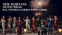 New Years Eve Outfit Ideas: Fun, Stylish & Unique Party Looks