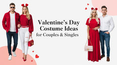 Valentine’s Day Costume Ideas for Couples & Singles